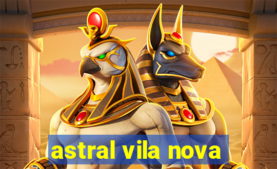 astral vila nova